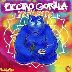 Electro Gorilla - My Philosophy download flac mp3