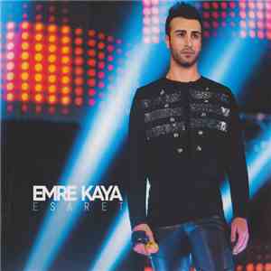 Emre Kaya - Esaret download flac mp3