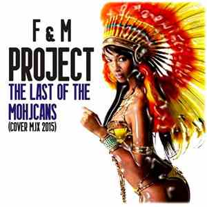 F&M Project - The last of the mohicans (Cover Mix) download flac mp3