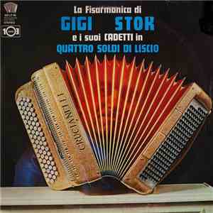 Gigi Stok E I Suoi Cadetti - 4 Soldi Di Liscio download flac mp3