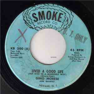 Gino Morese And Quintet - Lived A Good Life (But Died In A Miserable Way) download flac mp3
