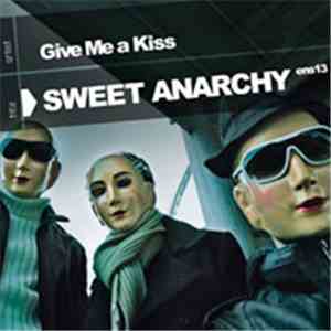 Give Me A Kiss - Sweet Anarchy download flac mp3