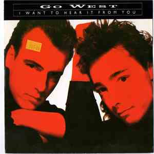 Go West - I Want To Hear It From You download flac mp3