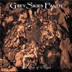 Grey Skies Fallen - The Fate Of Angels download flac mp3