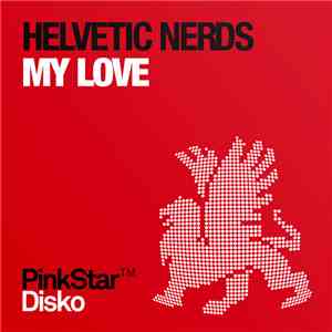 Helvetic Nerds - My Love flac mp3 download