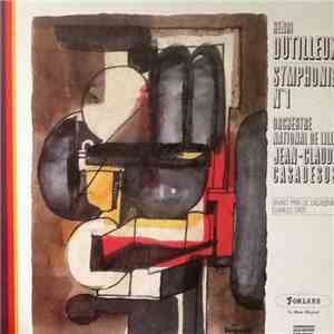 Henri Dutilleux / Orchestre National De Lille, Jean-Claude Casadesus - Symphonie N°1 download flac mp3