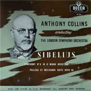Jean Sibelius, Anthony Collins , The London Symphony Orchestra - Symphony No. 6 In D Minor Opus 104, Pelléas Et Mélisande Suite Opus 46 download flac mp3
