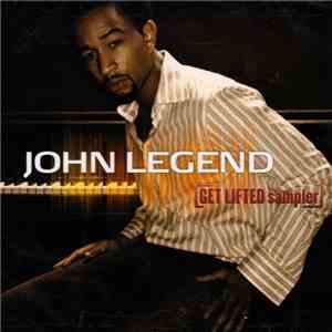 John Legend - Get Lifted Sampler download flac mp3