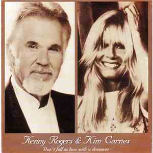 Kenny Rogers Duet With Kim Carnes - Don't Fall In Love With A Dreamer download flac mp3