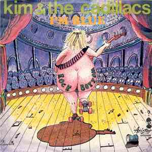 Kim & The Cadillacs - I'm Blue download flac mp3