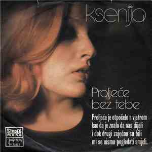 Ksenija - Proljeće Bez Tebe download flac mp3