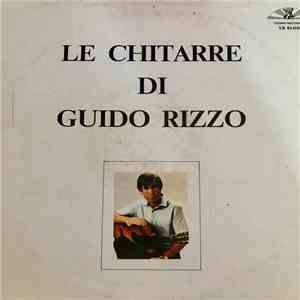 Le chitarre di Guido Rizzo - Le Chitarre Di Guido Rizzo download flac mp3