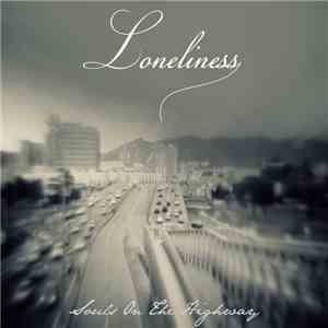 Loneliness - Souls On The Highway download flac mp3