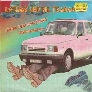 Lothar Und Die Trabanten - Unter Dem Wartburg / Riminiewieder download flac mp3