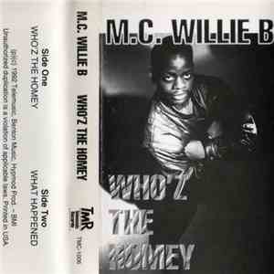 M.C. Willie B - Who'z The Homey download flac mp3