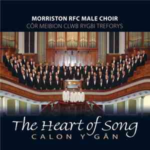 Morriston RFC Male Voice Choir - - The Heart Of Song download flac mp3