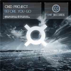 Oxid Project - Before You Go download flac mp3