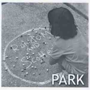 Park  - Random And Scattered download flac mp3