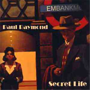 Paul Raymond  - Secret Life download flac mp3