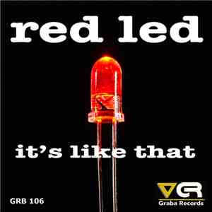 Red Led - It's Like That download flac mp3