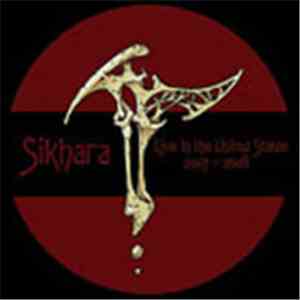 Sikhara - Live In The United States 2007-2008 download flac mp3