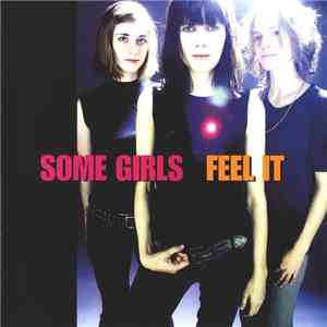 Some Girls - Feel It download flac mp3