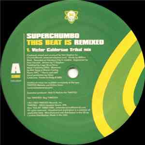 Superchumbo - This Beat Is (Remixed) download flac mp3