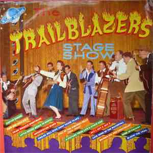 The Trailblazers - The Trailblazers Stage Show flac mp3 download