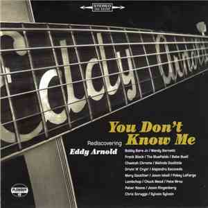 Various - You Don't Know Me: Rediscovering Eddy Arnold download flac mp3