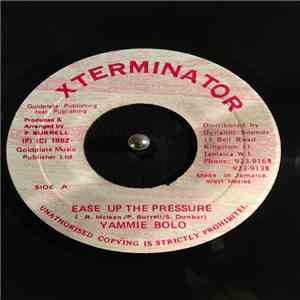 Yammie Bolo - Ease Up The Pressure download flac mp3
