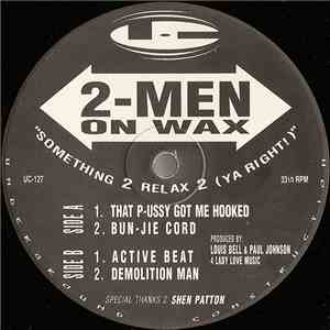 2 Men On Wax - Something 2 Relax 2 (Ya Right!) download flac mp3