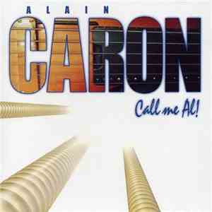 Alain Caron - Call Me Al! download flac mp3