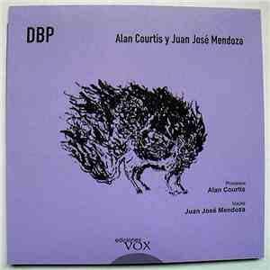 Alan Courtis & Juan José Mendoza - DBP download flac mp3