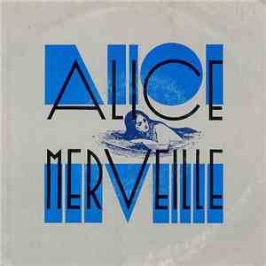Alice Merveille - Blancheur Acrylique flac mp3 download