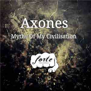 Axones - Myths Of My Civilisation download flac mp3
