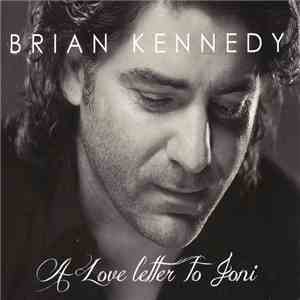 Brian Kennedy - A Love Letter To Joni download flac mp3