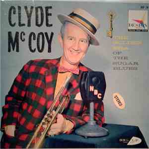 Clyde McCoy - The Golden Era Of The Sugar Blues download flac mp3