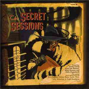 Corky Laing, Ian Hunter, Mick Ronson, Felix Pappalardi - The Secret Sessions download flac mp3