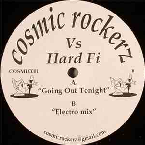 Cosmic Rockerz vs. Hard Fi - Going Out Tonight download flac mp3