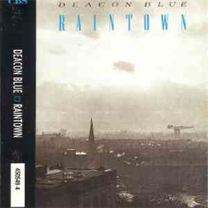Deacon Blue - Raintown download flac mp3