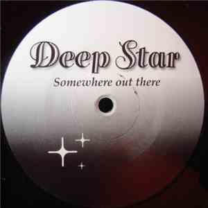 Deep Star - Somewhere Out There download flac mp3