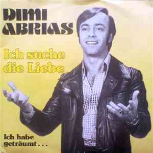 Dimi Abrias - Ich Suche Die Liebe download flac mp3