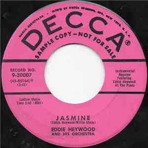 Eddie Heywood And His Orchestra - Jasmine / The Continental (You Kiss While You're Dancing) download flac mp3
