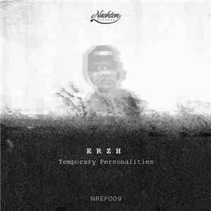 ERZH - Temporary Personalities download flac mp3