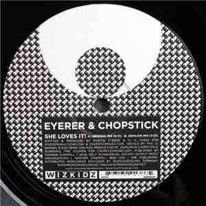 Eyerer & Chopstick - She Loves It! download flac mp3