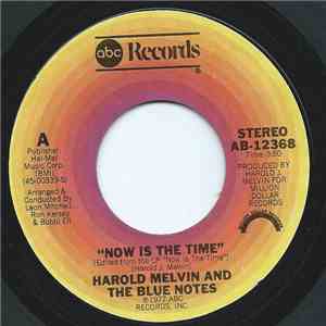 Harold Melvin And The Blue Notes - Now Is The Time / Power Of Love download flac mp3