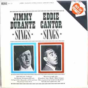Jimmy Durante / Eddie Cantor - Jimmy Durante Sings/Eddie Cantor Sings download flac mp3