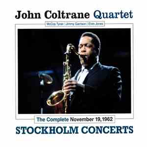 John Coltrane Quartet - The Complete November 19, 1962 Stockholm Concerts download flac mp3