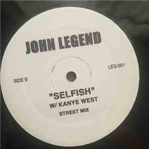 John Legend, Kanye West - Selfish download flac mp3