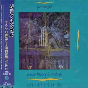 Jon Hassell - Dream Theory In Malaya (Fourth World Volume Two) download flac mp3